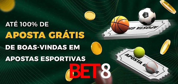 bet8 Ate 100% de Aposta Gratis
